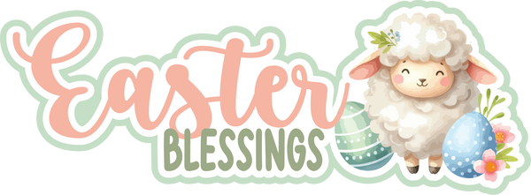 Easter Blessings - Sheep - Scrapbook Page Title Die Cut