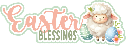 Easter Blessings - Sheep - Scrapbook Page Title Die Cut