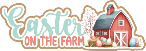 Easter on the Farm - Scrapbook Page Title Die Cut