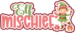 Elf Mischief - Scrapbook Page Title Die Cut