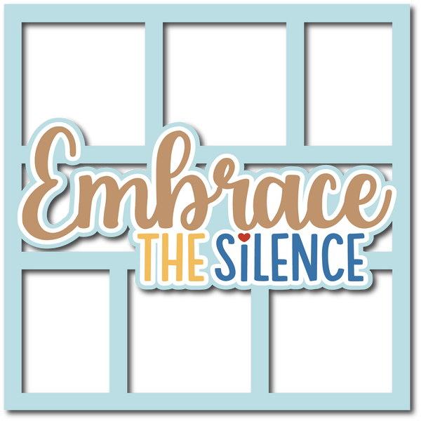 Embrace the Silence - 6 Frames - Layered Overlay - Digital Cut File - SVG - INSTANT DOWNLOAD