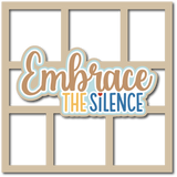 Embrace the SIlence - 6 Frames - Scrapbook Page Layered Overlay Kit