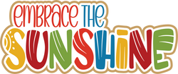 Embrace the Sunshine - Scrapbook Page Title Die Cut