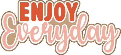 Enjoy Everyday - Scrapbook Page Title Sticker