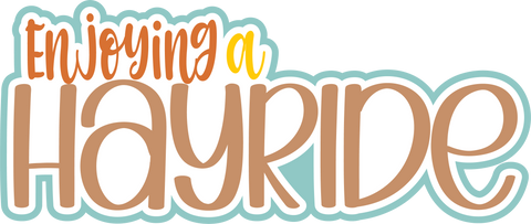Enjoying a Hayride - Scrapbook Page Title Die Cut