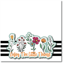 Enjoy the Little Things - Printed Premade Scrapbook Page 12x12 Layout