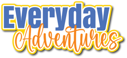 Everyday Adventures - Scrapbook Page Title Die Cut