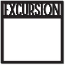 Excursion - Scrapbook Overlay - Digital Cut File - SVG - INSTANT DOWNLOAD