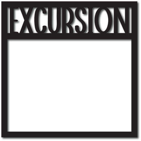 Excursion - Scrapbook Overlay - Digital Cut File - SVG - INSTANT DOWNLOAD