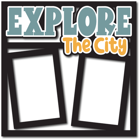 Explore the City - Layered Overlay - Digital Cut File - SVG - INSTANT DOWNLOAD
