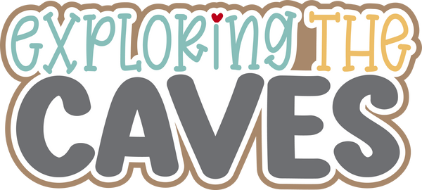 Exploring the Caves - Scrapbook Page Title Sticker