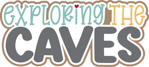 Exploring the Caves - Scrapbook Page Title Die Cut