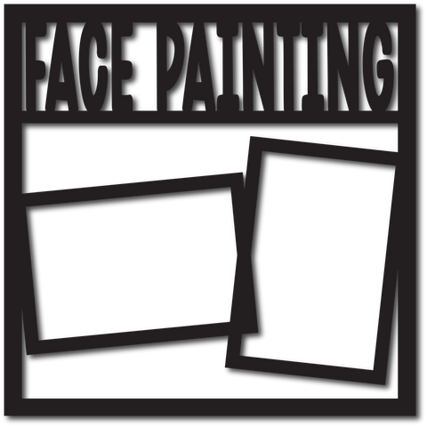 Face Painting - 2 Frames - Scrapbook Overlay - Digital Cut File - SVG - INSTANT DOWNLOAD