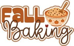 Fall Baking - Scrapbook Page Title Die Cut