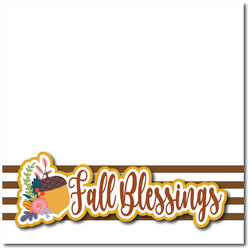 Fall Blessings - Printed Premade Scrapbook Page 12x12 Layout