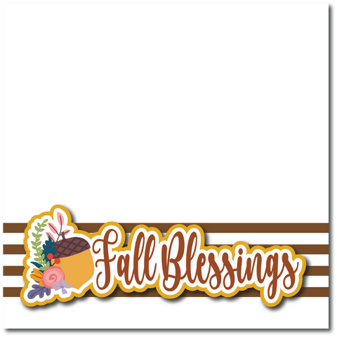 Fall Blessings - Printed Premade Scrapbook Page 12x12 Layout