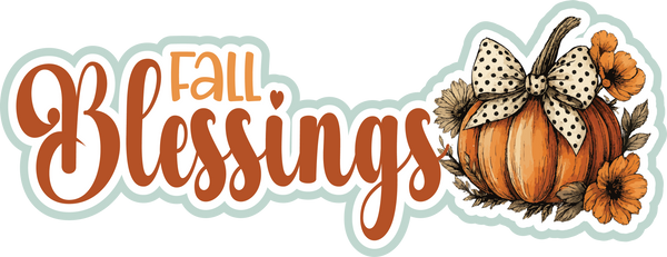 Fall Blessings - Scrapbook Page Title Die Cut