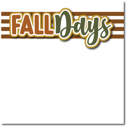 Fall Days - Printed Premade Scrapbook Page 12x12 Layout