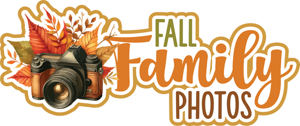 Fall Family Photos - Scrapbook Page Title Die Cut