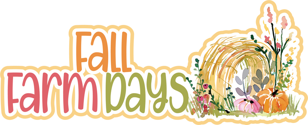 Fall Title Fall Farm Days - Scrapbook Page Title Sticker – Autumn's Crafty Corner