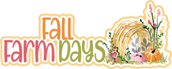 Fall Farm Days - Scrapbook Page Title Die Cut
