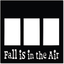 Fall is in the Air - 3 Frames - Scrapbook Page Overlay Die Cut