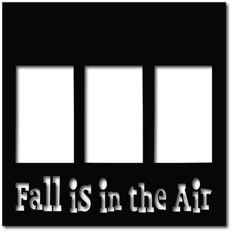 Fall is in the Air - 3 Frames - Scrapbook Overlay - Digital Cut File - SVG - INSTANT DOWNLOAD