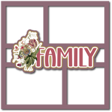Family - Floral - 4 Frames - Scrapbook Page Layered Overlay Kit