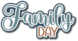 Family Day - Scrapbook Page Title Die Cut