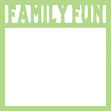 Family Fun  - Scrapbook Page Overlay Die Cut - Choose a Color