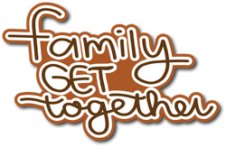 Family Get Together - Scrapbook Page Title Die Cut