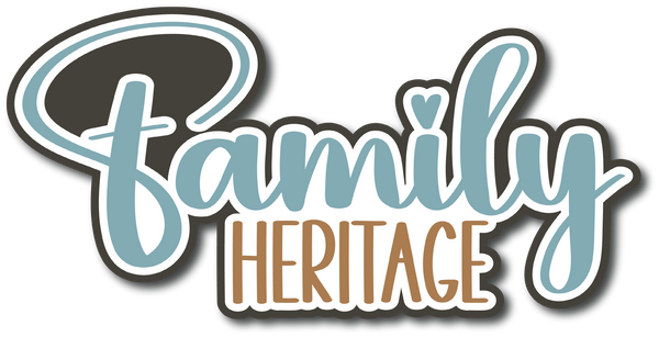Family Heritage - Scrapbook Page Title Sticker