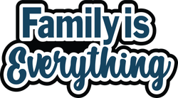 Family is Everything - Scrapbook Page Title Die Cut