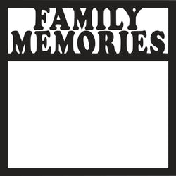 Family Memories - Scrapbook Page Overlay Die Cut - Choose a Color