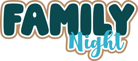 Family Night - Scrapbook Page Title Die Cut