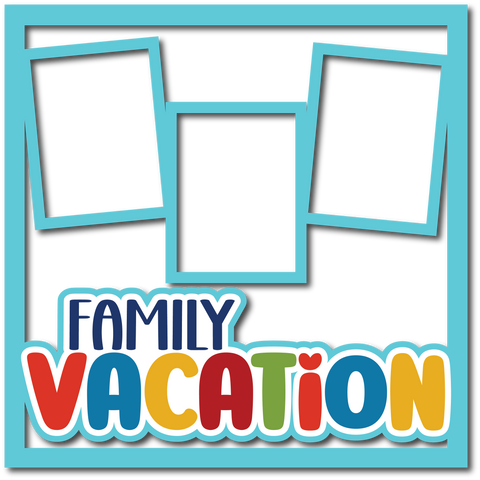 Family Vacation - 3 Frames - Layered Overlay - Digital Cut File - SVG - INSTANT DOWNLOAD
