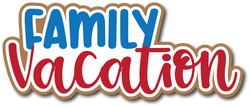 Family Vacation - Scrapbook Page Title Die Cut