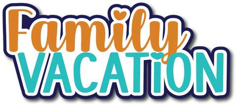 Family Vacation - Scrapbook Page Title Die Cut