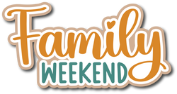 Family Weekend - Scrapbook Page Title Sticker