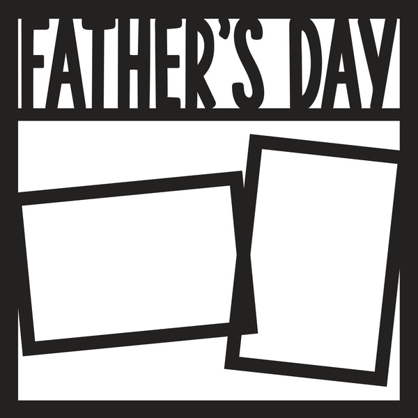 Father's Day - 2 Frames - Scrapbook Page Overlay Die Cut