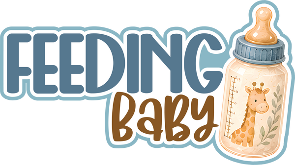 Feeding Baby - Scrapbook Page Title Die Cut