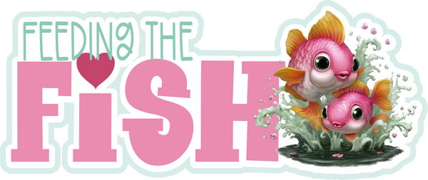 Feeding the Fish - Scrapbook Page Title Sticker