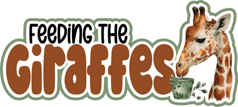 Feeding the Giraffes - Scrapbook Page Title Sticker