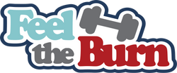 Feel the Burn - Digital Cut File - SVG - INSTANT DOWNLOAD