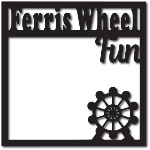 Ferris Wheel Fun - Scrapbook Overlay - Digital Cut File - SVG - INSTANT DOWNLOAD