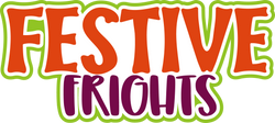 Festive Frights - Digital Cut File - SVG - INSTANT DOWNLOAD