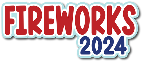 Fireworks 2024 - Scrapbook Page Title Sticker