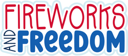 Fireworks and Freedom - Scrapbook Page Title Sticker
