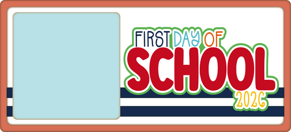 First Day of School 2026 - Scrapbook Page Title Photo Mat Sticker