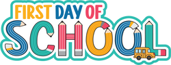 First Day of School - Scrapbook Page Title Die Cut